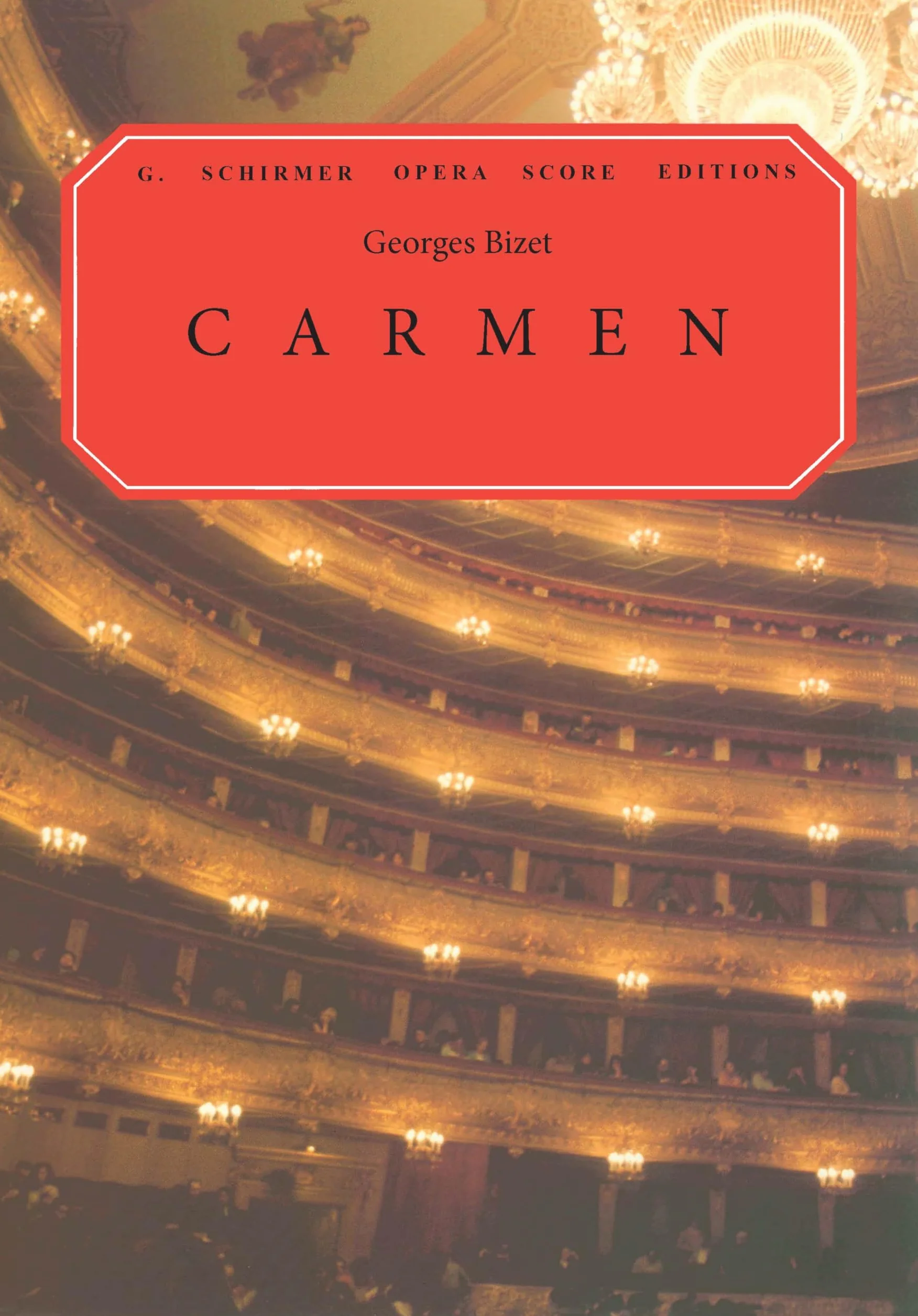 Carmen: Vocal Score: Opera in Four Acts